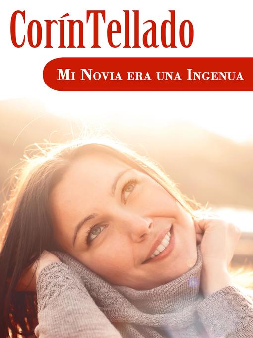 Title details for Mi novia era una ingenua by Corín Tellado - Available